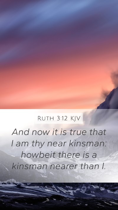 Ruth 3:12 KJV Bible Verse Image