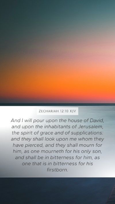 Zechariah 12:10 KJV Bible Verse Image