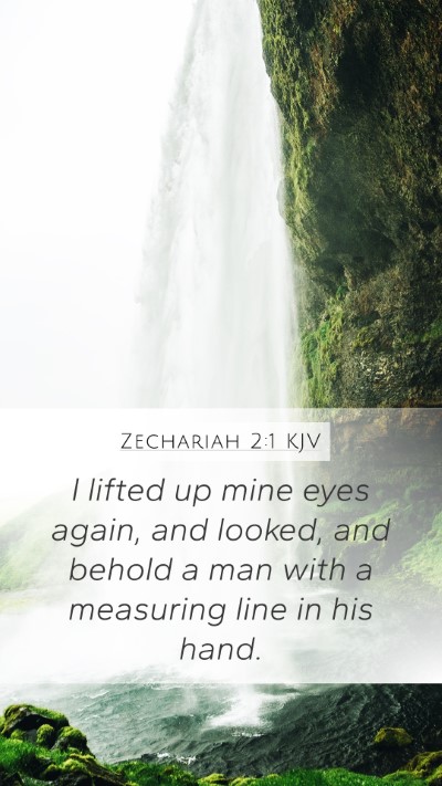 Zechariah 2:1 KJV Mobile Phone Wallpaper - I lifted up mine eyes again, and looked, and - Mobile Bible Verse Wallpaper