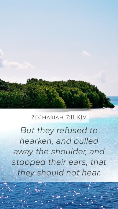 Zechariah 7:11 KJV Bible Verse Image