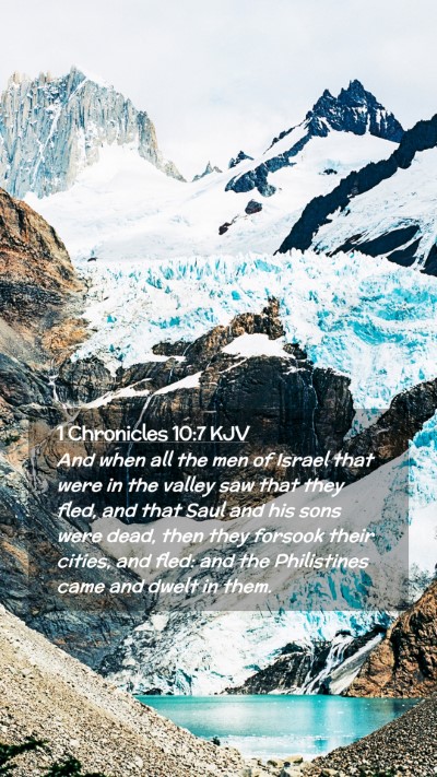Picture 02 - 1 Chronicles 10:7 KJV Mobile Phone Wallpaper - And when all the men of Israel that were in the - Mobile Bible Verse Wallpaper