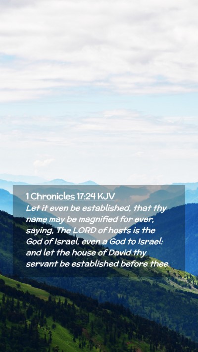 Picture 02 - 1 Chronicles 17:24 KJV Mobile Phone Wallpaper - Let it even be established, that thy name may be - Mobile Bible Verse Wallpaper