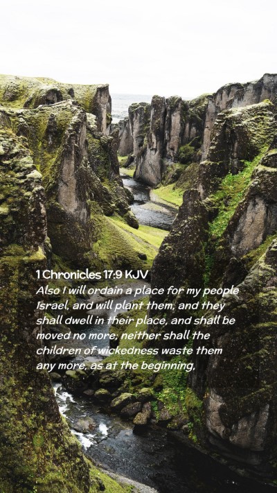 Picture 02 - 1 Chronicles 17:9 KJV Mobile Phone Wallpaper - Also I will ordain a place for my people Israel, - Mobile Bible Verse Wallpaper