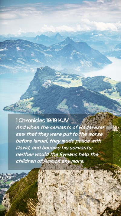Picture 02 - 1 Chronicles 19:19 KJV Mobile Phone Wallpaper - And when the servants of Hadarezer saw that they - Mobile Bible Verse Wallpaper
