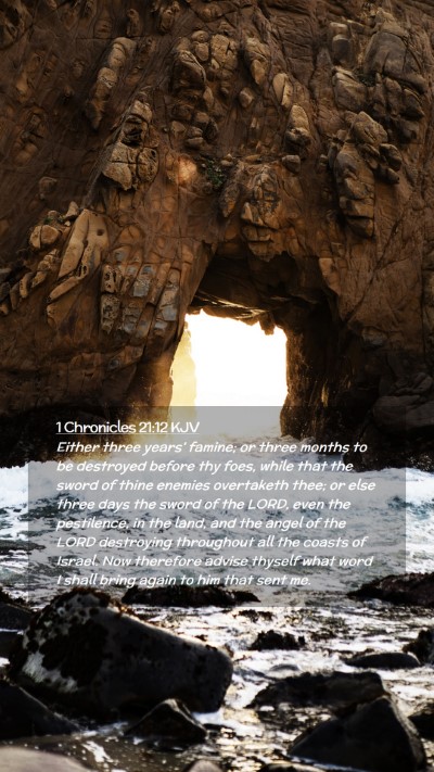Picture 02 - 1 Chronicles 21:12 KJV Mobile Phone Wallpaper - Either three years' famine; or three months to be - Mobile Bible Verse Wallpaper