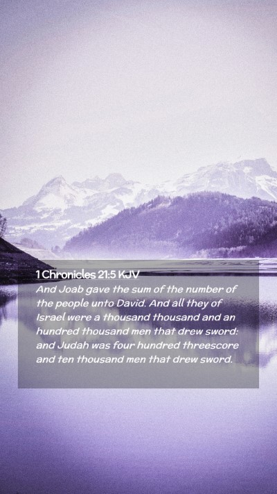 Picture 02 - 1 Chronicles 21:5 KJV Mobile Phone Wallpaper - And Joab gave the sum of the number of the people - Mobile Bible Verse Wallpaper