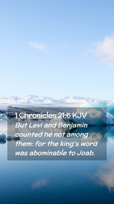 Picture 02 - 1 Chronicles 21:6 KJV Mobile Phone Wallpaper - But Levi and Benjamin counted he not among them: - Mobile Bible Verse Wallpaper