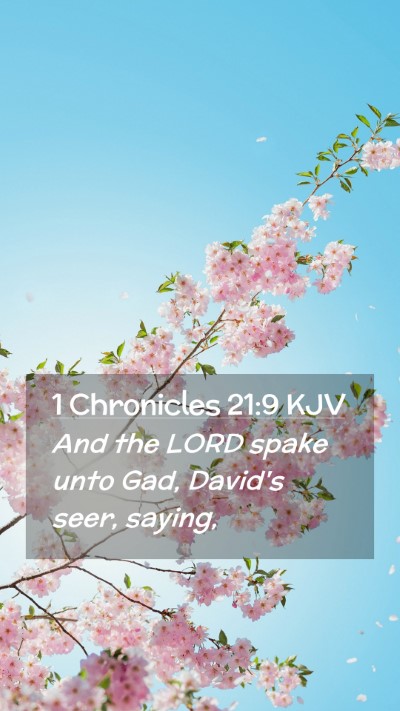 Picture 02 - 1 Chronicles 21:9 KJV Mobile Phone Wallpaper - And the LORD spake unto Gad, David's seer, - Mobile Bible Verse Wallpaper