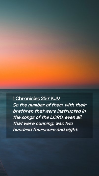 Picture 02 - 1 Chronicles 25:7 KJV Mobile Phone Wallpaper - So the number of them, with their brethren that - Mobile Bible Verse Wallpaper