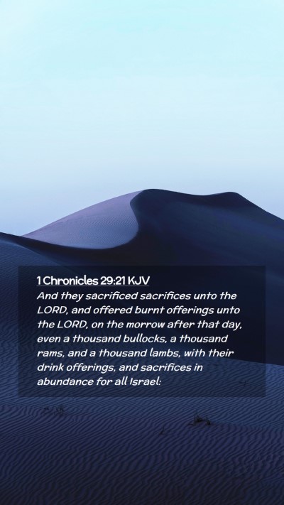 Picture 02 - 1 Chronicles 29:21 KJV Mobile Phone Wallpaper - And they sacrificed sacrifices unto the LORD, and - Mobile Bible Verse Wallpaper