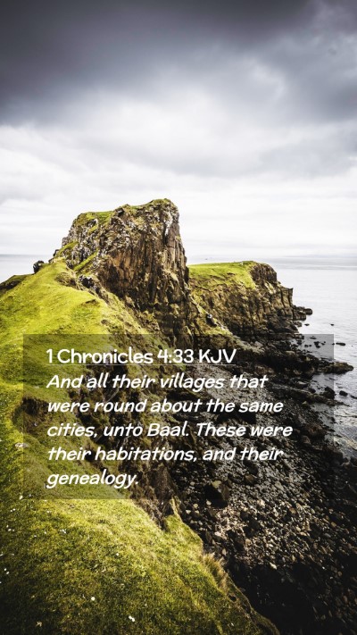 Picture 02 - 1 Chronicles 4:33 KJV Mobile Phone Wallpaper - And all their villages that were round about the - Mobile Bible Verse Wallpaper