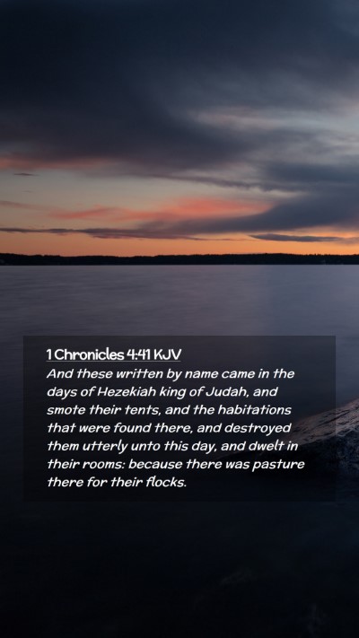 Picture 02 - 1 Chronicles 4:41 KJV Mobile Phone Wallpaper - And these written by name came in the days of - Mobile Bible Verse Wallpaper