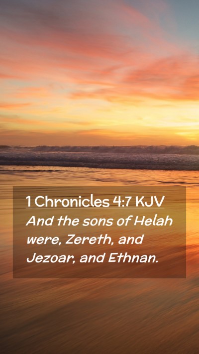 Picture 02 - 1 Chronicles 4:7 KJV Mobile Phone Wallpaper - And the sons of Helah were, Zereth, and Jezoar, - Mobile Bible Verse Wallpaper