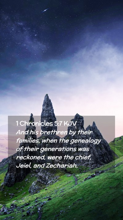 Picture 02 - 1 Chronicles 5:7 KJV Mobile Phone Wallpaper - And his brethren by their families, when the - Mobile Bible Verse Wallpaper