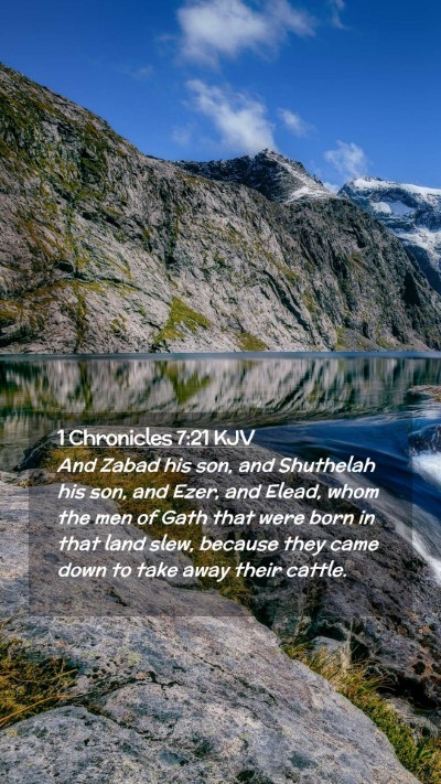 Picture 02 - 1 Chronicles 7:21 KJV Mobile Phone Wallpaper - And Zabad his son, and Shuthelah his son, and - Mobile Bible Verse Wallpaper