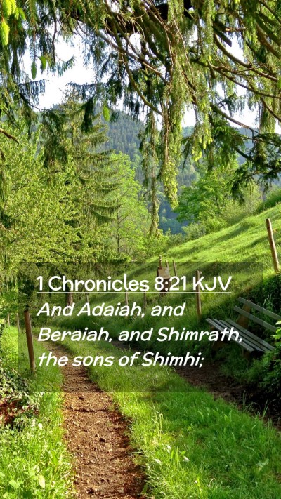 Picture 02 - 1 Chronicles 8:21 KJV Mobile Phone Wallpaper - And Adaiah, and Beraiah, and Shimrath, the sons - Mobile Bible Verse Wallpaper