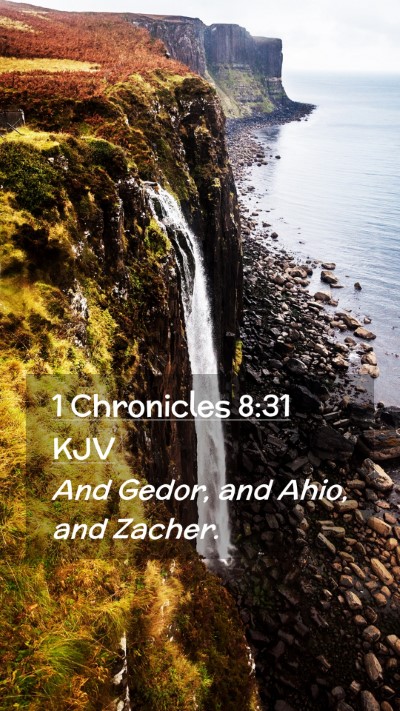 Picture 02 - 1 Chronicles 8:31 KJV Mobile Phone Wallpaper - And Gedor, and Ahio, and - Mobile Bible Verse Wallpaper