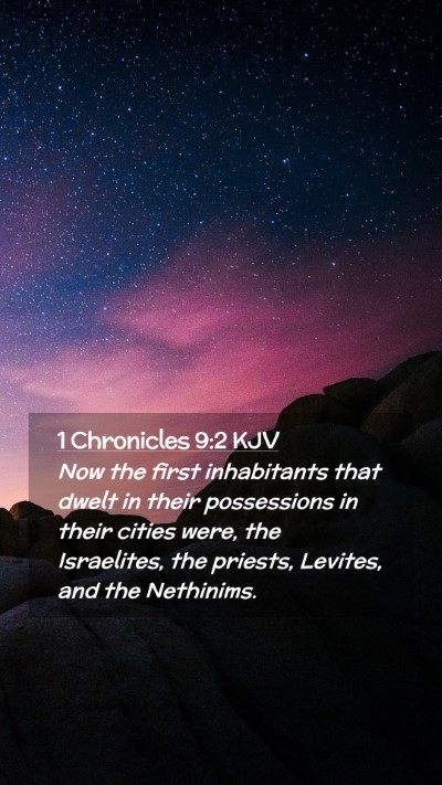 Picture 02 - 1 Chronicles 9:2 KJV Mobile Phone Wallpaper - Now the first inhabitants that dwelt in their - Mobile Bible Verse Wallpaper