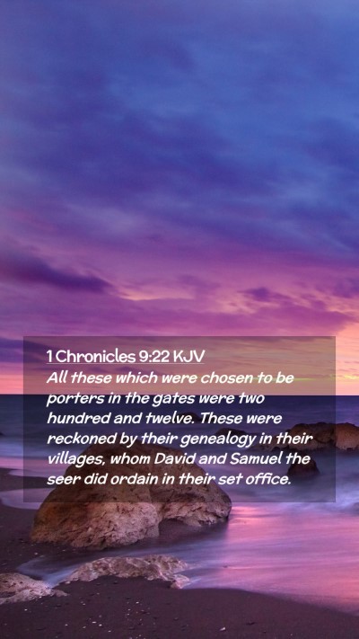 Picture 02 - 1 Chronicles 9:22 KJV Mobile Phone Wallpaper - All these which were chosen to be porters in the - Mobile Bible Verse Wallpaper