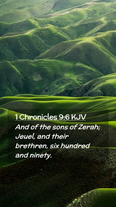 Picture 02 - 1 Chronicles 9:6 KJV Mobile Phone Wallpaper - And of the sons of Zerah; Jeuel, and their - Mobile Bible Verse Wallpaper