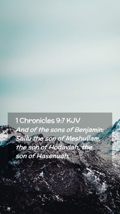 Picture 02 - 1 Chronicles 9:7 KJV Mobile Phone Wallpaper - And of the sons of Benjamin; Sallu the son of - Mobile Bible Verse Wallpaper