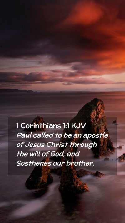 Picture 02 - 1 Corinthians 1:1 KJV Mobile Phone Wallpaper - Paul called to be an apostle of Jesus Christ - Mobile Bible Verse Wallpaper