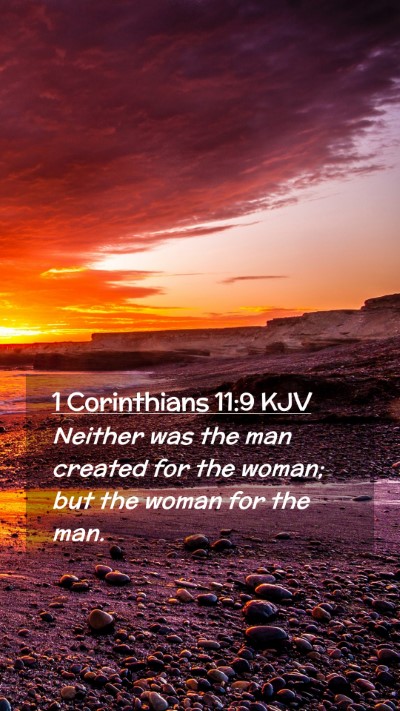 Picture 02 - 1 Corinthians 11:9 KJV Mobile Phone Wallpaper - Neither was the man created for the woman; but - Mobile Bible Verse Wallpaper