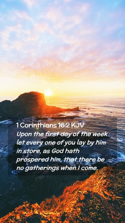 Picture 02 - 1 Corinthians 16:2 KJV Mobile Phone Wallpaper - Upon the first day of the week let every one of - Mobile Bible Verse Wallpaper