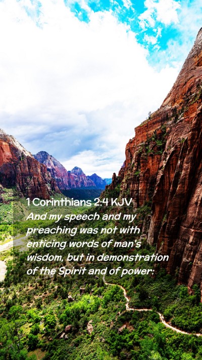 Picture 02 - 1 Corinthians 2:4 KJV Mobile Phone Wallpaper - And my speech and my preaching was not with - Mobile Bible Verse Wallpaper