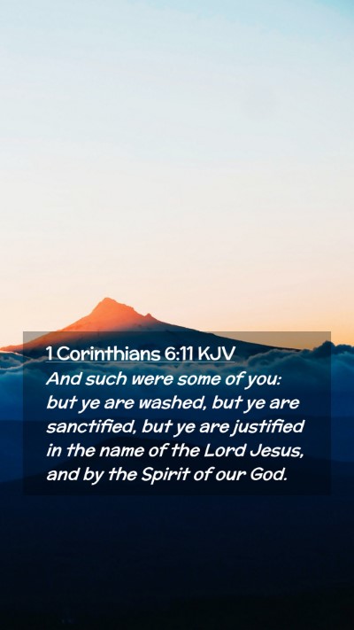 Picture 02 - 1 Corinthians 6:11 KJV Mobile Phone Wallpaper - And such were some of you: but ye are washed, but - Mobile Bible Verse Wallpaper