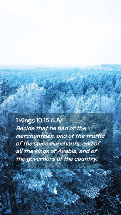 Picture 02 - 1 Kings 10:15 KJV Mobile Phone Wallpaper - Beside that he had of the merchantmen, and of the - Mobile Bible Verse Wallpaper