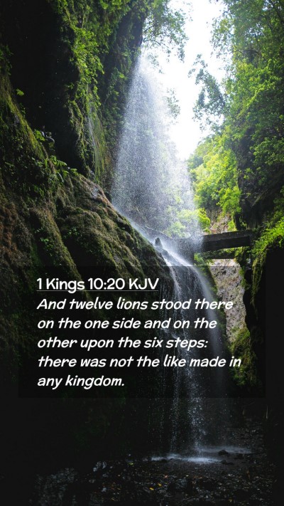 Picture 02 - 1 Kings 10:20 KJV Mobile Phone Wallpaper - And twelve lions stood there on the one side and - Mobile Bible Verse Wallpaper