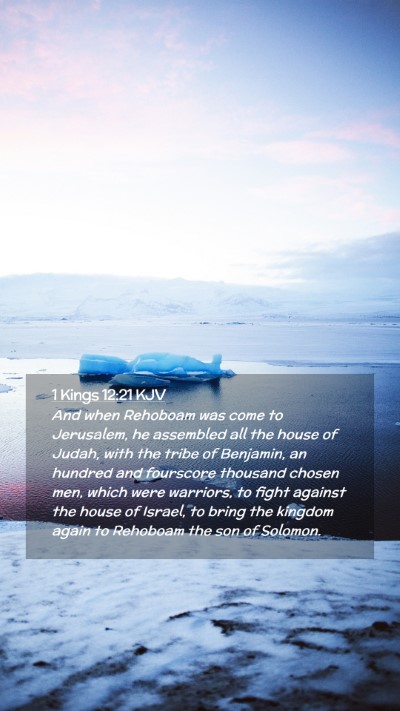 Picture 02 - 1 Kings 12:21 KJV Mobile Phone Wallpaper - And when Rehoboam was come to Jerusalem, he - Mobile Bible Verse Wallpaper