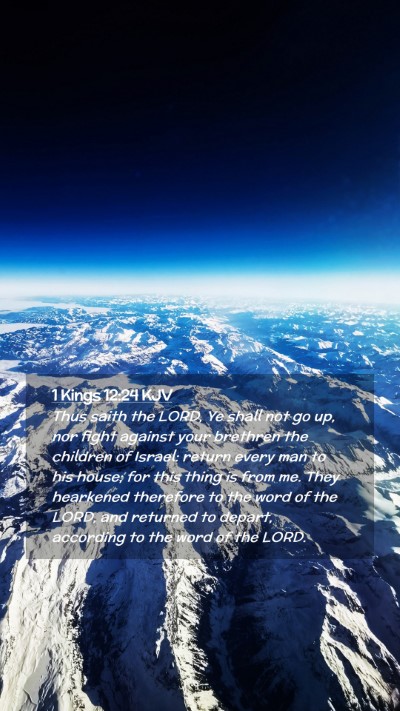 Picture 02 - 1 Kings 12:24 KJV Mobile Phone Wallpaper - Thus saith the LORD, Ye shall not go up, nor - Mobile Bible Verse Wallpaper