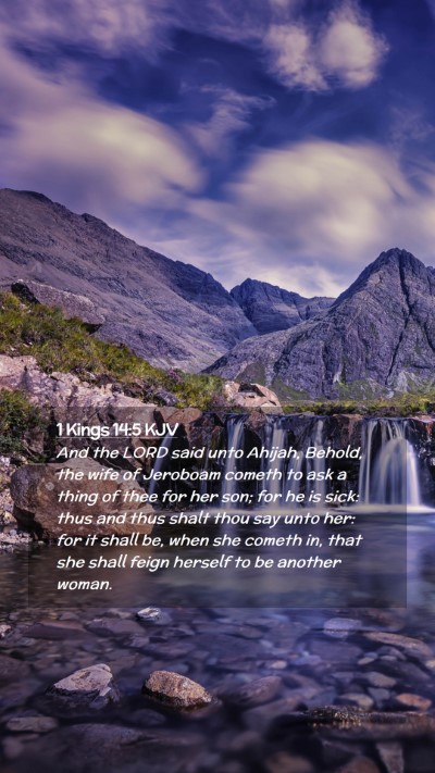 Picture 02 - 1 Kings 14:5 KJV Mobile Phone Wallpaper - And the LORD said unto Ahijah, Behold, the wife - Mobile Bible Verse Wallpaper