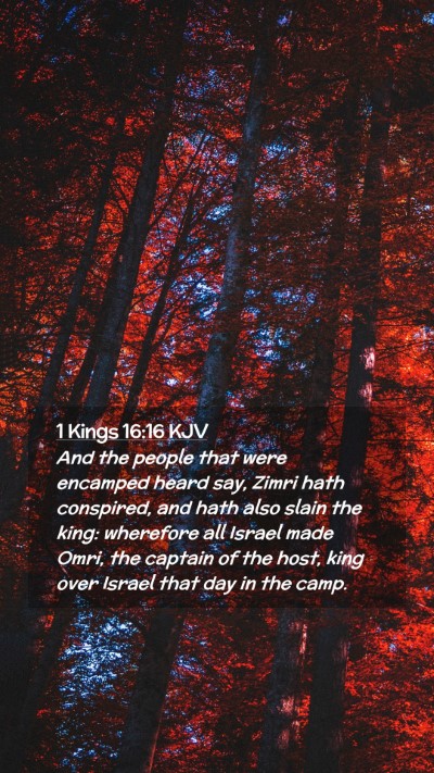 Picture 02 - 1 Kings 16:16 KJV Mobile Phone Wallpaper - And the people that were encamped heard say, - Mobile Bible Verse Wallpaper