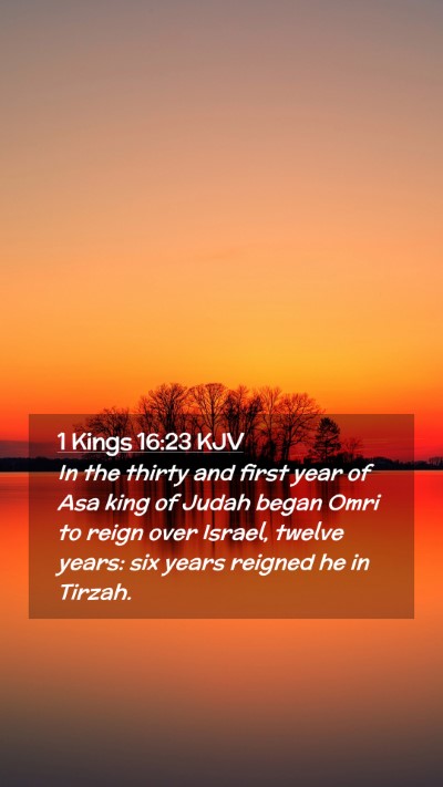 Picture 02 - 1 Kings 16:23 KJV Mobile Phone Wallpaper - In the thirty and first year of Asa king of Judah - Mobile Bible Verse Wallpaper