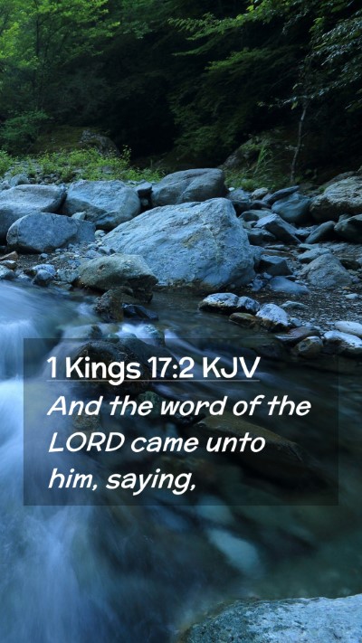 Picture 02 - 1 Kings 17:2 KJV Mobile Phone Wallpaper - And the word of the LORD came unto him, - Mobile Bible Verse Wallpaper