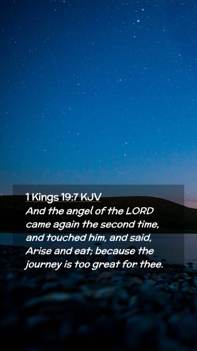 Picture 02 - 1 Kings 19:7 KJV Mobile Phone Wallpaper - And the angel of the LORD came again the second - Mobile Bible Verse Wallpaper