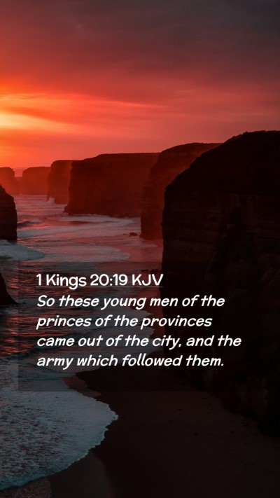 Picture 02 - 1 Kings 20:19 KJV Mobile Phone Wallpaper - So these young men of the princes of the - Mobile Bible Verse Wallpaper