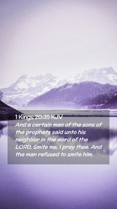 Picture 02 - 1 Kings 20:35 KJV Mobile Phone Wallpaper - And a certain man of the sons of the prophets - Mobile Bible Verse Wallpaper