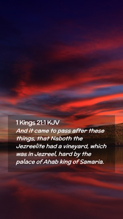 Picture 02 - 1 Kings 21:1 KJV Mobile Phone Wallpaper - And it came to pass after these things, that - Mobile Bible Verse Wallpaper