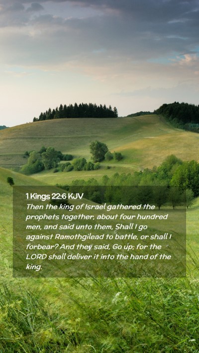Picture 02 - 1 Kings 22:6 KJV Mobile Phone Wallpaper - Then the king of Israel gathered the prophets - Mobile Bible Verse Wallpaper