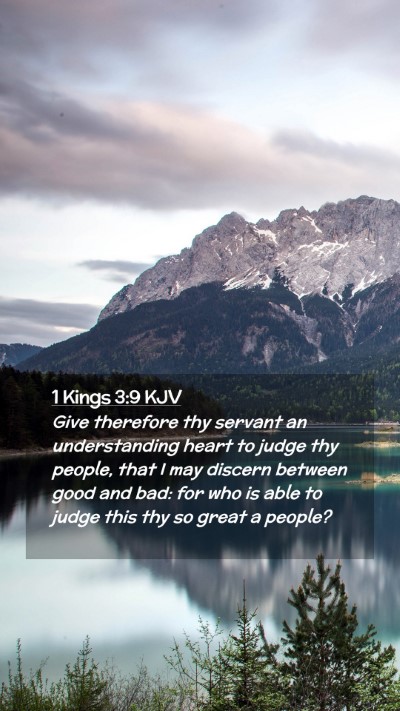 Picture 02 - 1 Kings 3:9 KJV Mobile Phone Wallpaper - Give therefore thy servant an understanding heart - Mobile Bible Verse Wallpaper