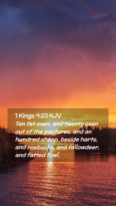 Picture 02 - 1 Kings 4:23 KJV Mobile Phone Wallpaper - Ten fat oxen, and twenty oxen out of the - Mobile Bible Verse Wallpaper