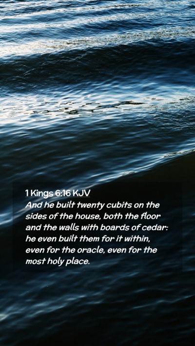 Picture 02 - 1 Kings 6:16 KJV Mobile Phone Wallpaper - And he built twenty cubits on the sides of the - Mobile Bible Verse Wallpaper