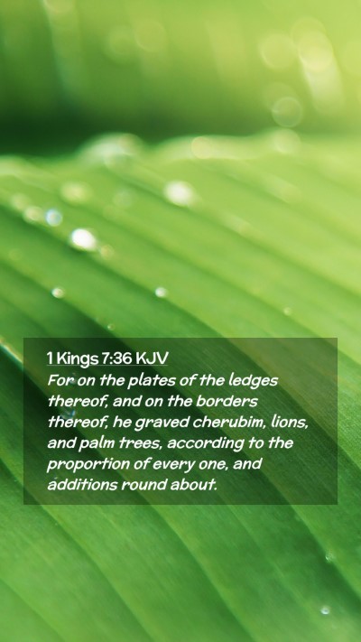 Picture 02 - 1 Kings 7:36 KJV Mobile Phone Wallpaper - For on the plates of the ledges thereof, and on - Mobile Bible Verse Wallpaper