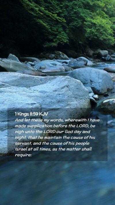 Picture 02 - 1 Kings 8:59 KJV Mobile Phone Wallpaper - And let these my words, wherewith I have made - Mobile Bible Verse Wallpaper