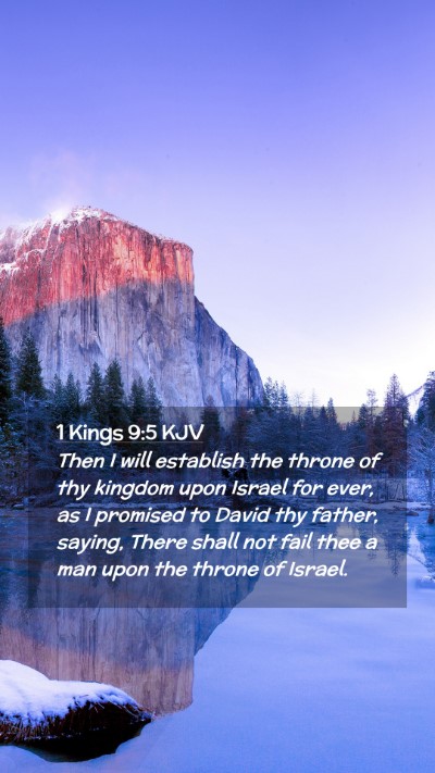 Picture 02 - 1 Kings 9:5 KJV Mobile Phone Wallpaper - Then I will establish the throne of thy kingdom - Mobile Bible Verse Wallpaper
