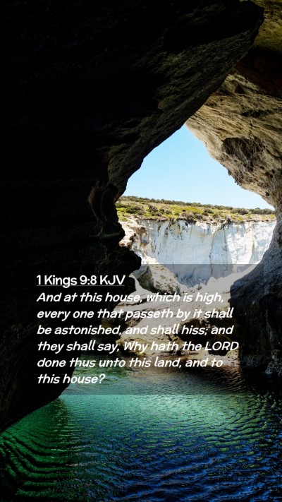 Picture 02 - 1 Kings 9:8 KJV Mobile Phone Wallpaper - And at this house, which is high, every one that - Mobile Bible Verse Wallpaper